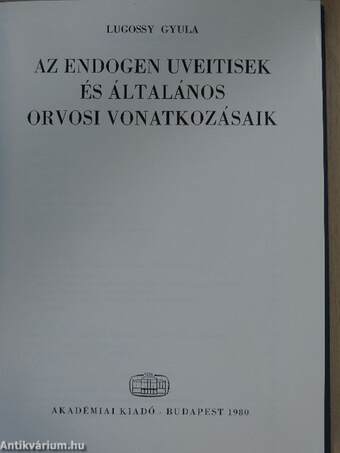 Az endogen uveitisek és általános orvosi vonatkozásaik