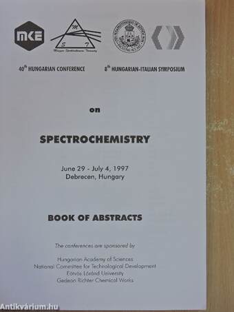 40th Hungarian Conference, 8th Hungarian-Italian Symposium on Spectrochemistry - Book of Abstracts