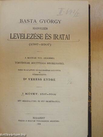 Basta György hadvezér levelezése és iratai I.