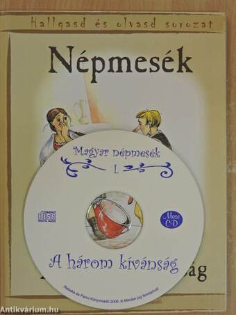 Népmesék - A három kívánság - CD-vel