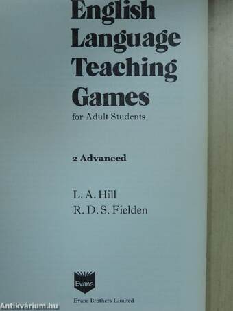 English Language Teaching Games for Adult Students 2. - Advanced