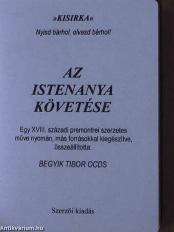 Az Istenanya követése