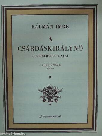 A Csárdáskirálynő legismertebb dalai II.