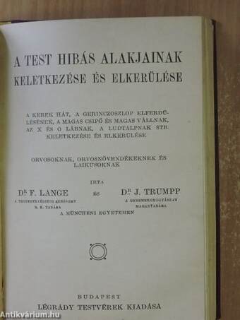 Testápolás vizhasználat által/A tápanyagok és a táplálkozás tana/A test hibás alakjainak keletkezése és elkerülése