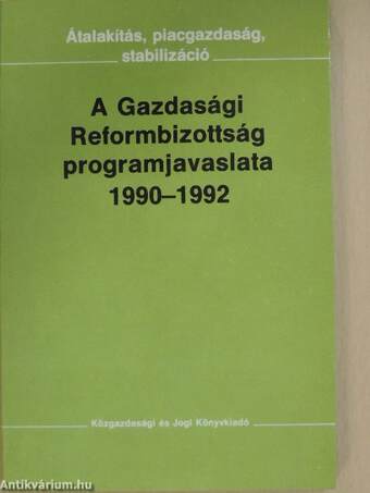 A Gazdasági Reformbizottság programjavaslata 1990-1992