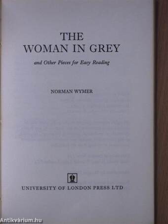 The woman in grey and other pieces for easy reading