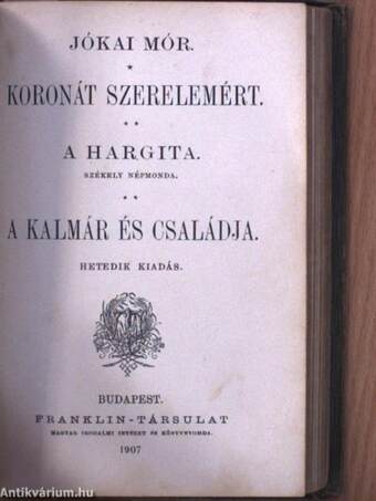 A kétszarvú ember/Az egyiptusi rózsa/Koronát szerelemért/A Hargita/A kalmár és családja/Petki Farkas leányai/Háromszéki leányok/A két szász