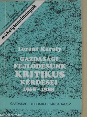 Gazdasági fejlődésünk kritikus kérdései 1968-1988