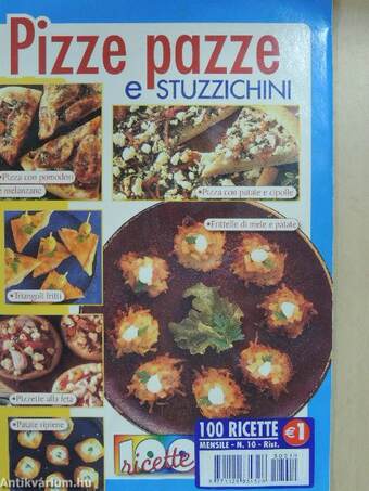 Pizze pazze e stuzzichini