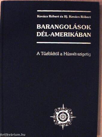 Barangolások Dél-Amerikában