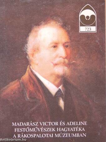 Madarász Victor és Adeline festőművészek hagyatéka a Rákospalotai Múzeumban