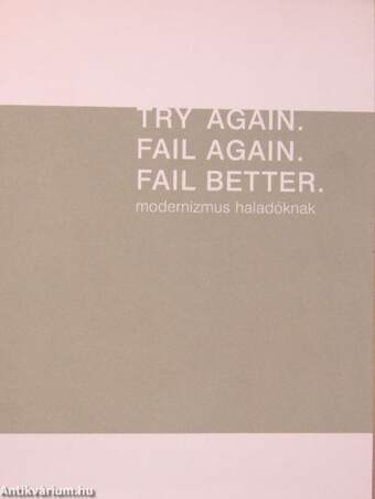 Try Again. Fail Again. Fail Better.