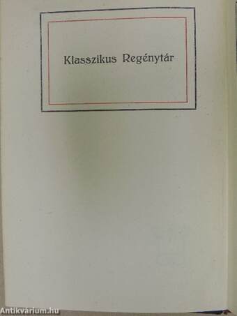 "65 kötet a Klasszikus Regénytár sorozatból (nem teljes sorozat)"