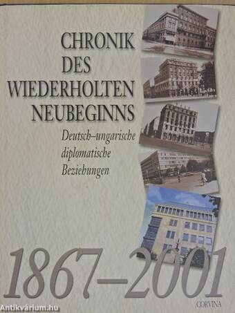 Chronik des Wiederholten Neubeginns 1867-2001