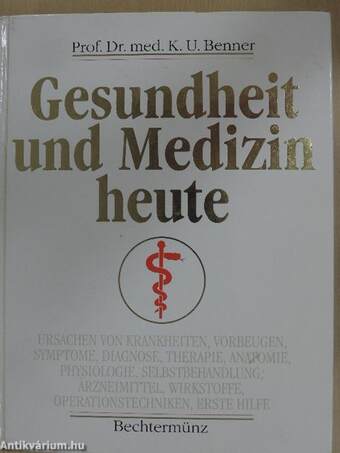 Gesundheit und Medizin heute