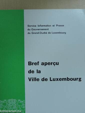 Bref apercu de la Ville de Luxembourg