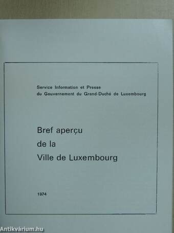 Bref apercu de la Ville de Luxembourg