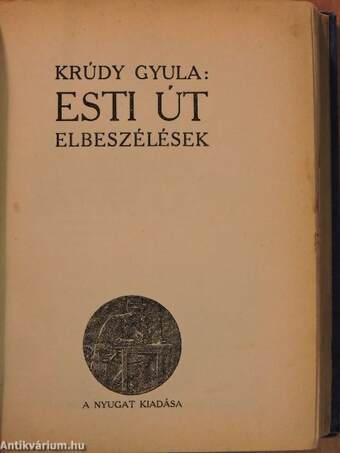 Ifjuság/Esti út/A porosz levél/Madame de Rothe halála/Tragédia/Kucséberkosár/Lőrinc emléke/A tavasz napja sütötte...