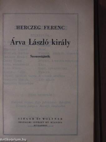 A kék róka/Árva László király/Tilla/A fekete lovas/A költő és a halál/Az aranyborjú/Sirokkó/A híd/Majomszínház/Kilenc egyfelvonásos/Szendrey Julia/Utolsó tánc