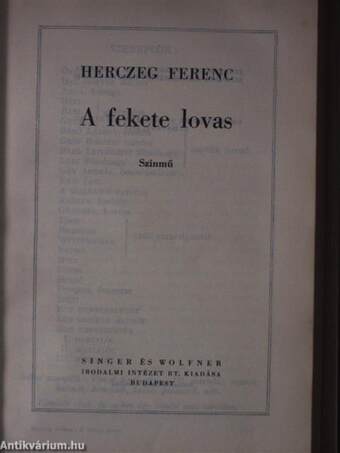 A kék róka/Árva László király/Tilla/A fekete lovas/A költő és a halál/Az aranyborjú/Sirokkó/A híd/Majomszínház/Kilenc egyfelvonásos/Szendrey Julia/Utolsó tánc