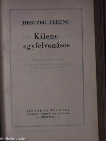 A kék róka/Árva László király/Tilla/A fekete lovas/A költő és a halál/Az aranyborjú/Sirokkó/A híd/Majomszínház/Kilenc egyfelvonásos/Szendrey Julia/Utolsó tánc