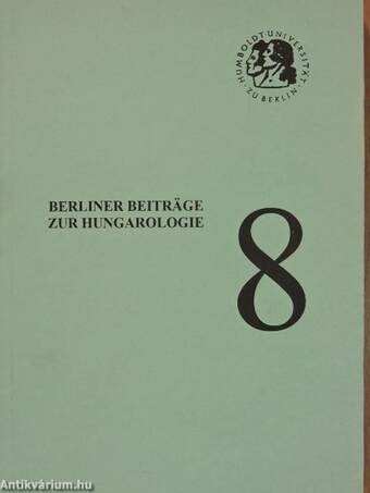 Berliner Beiträge zur Hungarologie 8.