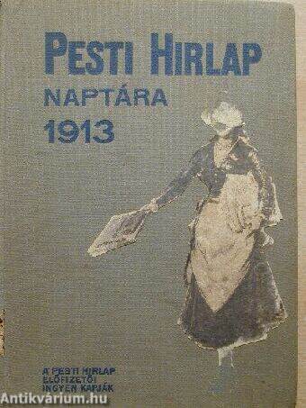 Pesti Hirlap Naptára 1913