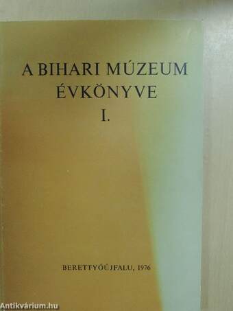 A Bihari Múzeum évkönyve I.