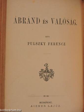 Ábránd és valóság I-III.