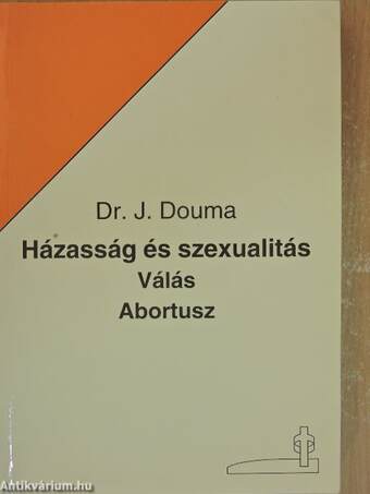 Házasság és szexualitás/Válás/Abortusz