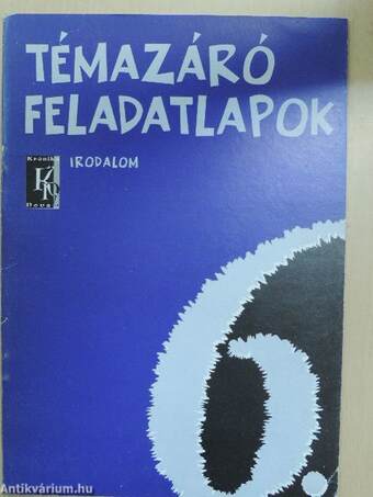 Témazáró feladatlapok - Irodalom 6.