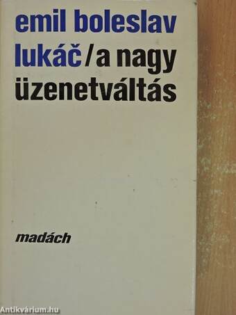 A nagy üzenetváltás