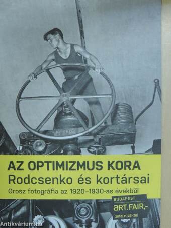 Az optimizmus kora - Rodcsenko és kortársai