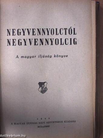 1848-1948 száz év a szabadságért/Negyvennyolctól negyvennyolcig