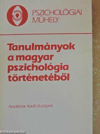 Tanulmányok a magyar pszichológia történetéből