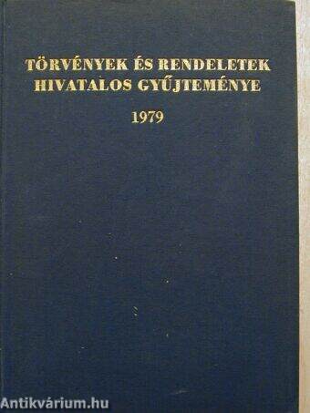 Törvények és rendeletek hivatalos gyűjteménye 1979