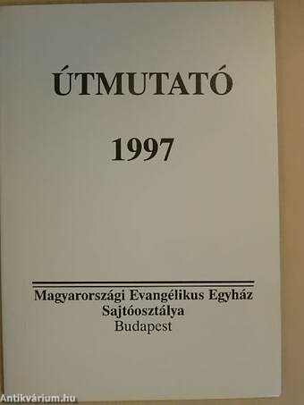 Útmutató a Biblia rendszeres olvasásához 1997.