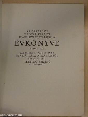 Az Országos Magyar Királyi Iparművészeti Iskola Évkönyve 1880-1930