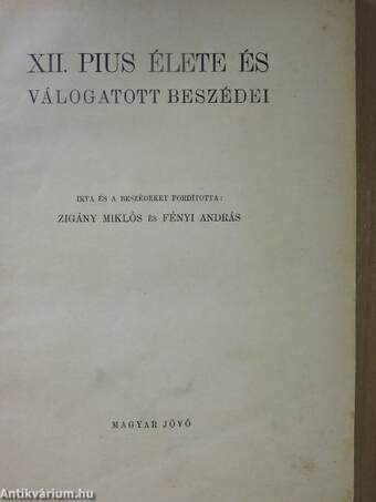 XII. Pius élete és válogatott beszédei