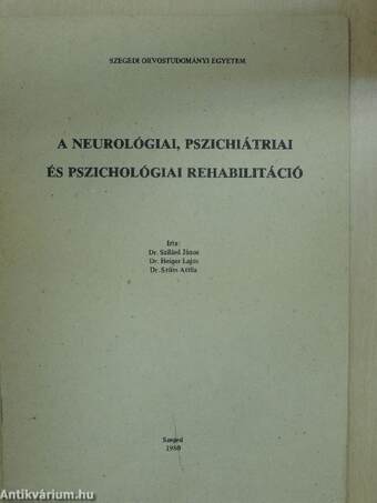 A neurológiai, pszichiátriai és pszichológiai rehabilitáció