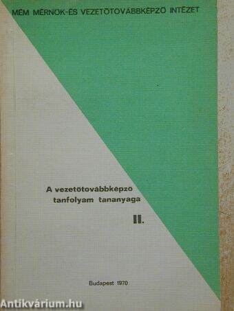 A vezetőtovábbképző tanfolyam tananyaga II.