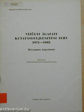 Vízügyi ágazati kutatási-fejlesztési terv 1971-1985.