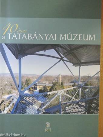 40 éves a Tatabányai Múzeum