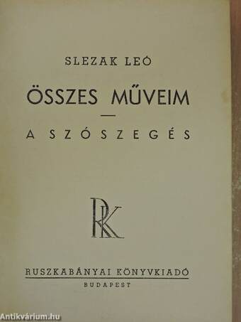 Összes műveim/A szószegés