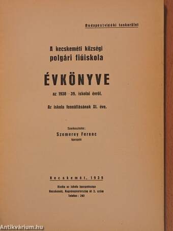 A kecskeméti községi polgári fiúiskola évkönyve az 1938-39. iskolai évről