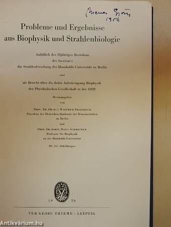 Probleme und Ergebnisse aus Biophysik und Strahlenbiologie