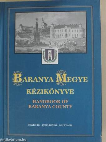 Baranya megye kézikönyve I.