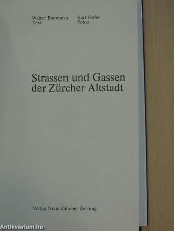 Strassen und Gassen der Zürcher Altstadt