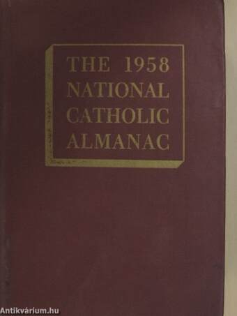 The 1958 National Catholic Almanac