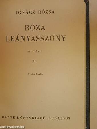 Róza leányasszony I-II.